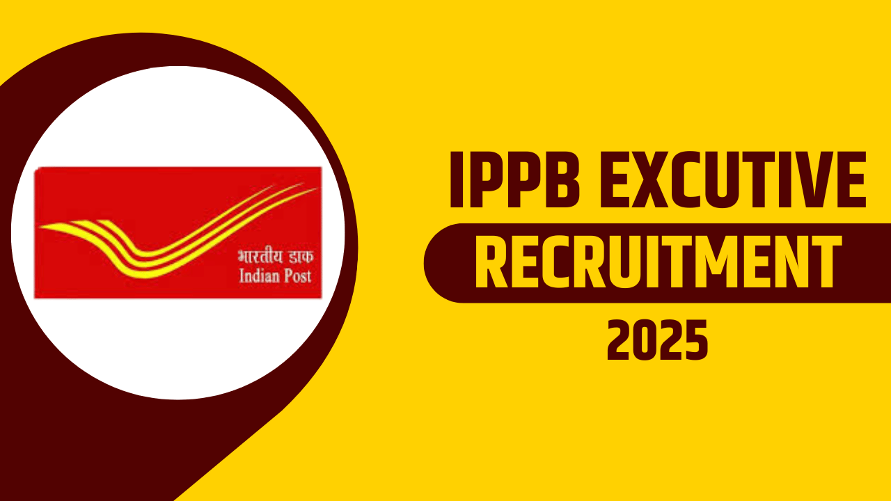 IPPB Circle Based Executive Vacancy 2025