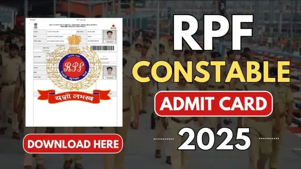 RPF Constable Admit Card 2025 OUT